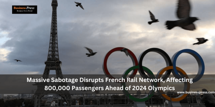 Massive Sabotage Disrupts French Rail Network, Affecting 800,000 Passengers Ahead of 2024 Olympics