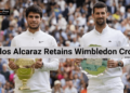 Carlos Alcaraz Retains Wimbledon Crown