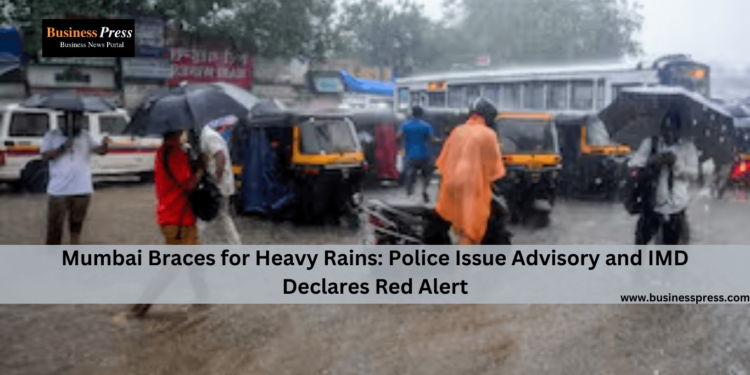 Mumbai Braces for Heavy Rains: Police Issue Advisory and IMD Declares Red Alert