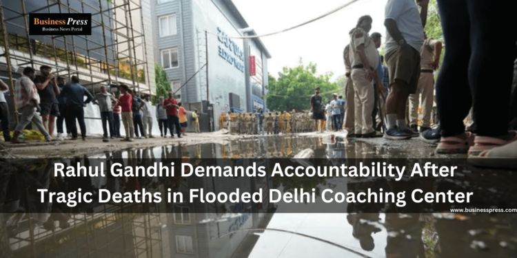 Rahul Gandhi Demands Accountability After Tragic Deaths in Flooded Delhi Coaching Center