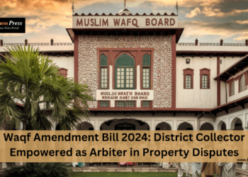 Waqf Amendment Bill 2024: District Collector Empowered as Arbiter in Property Disputes