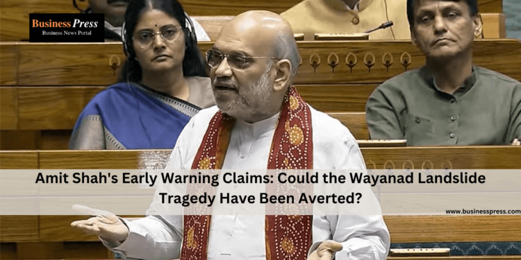 Amit Shah's Early Warning Claims: Could the Wayanad Landslide Tragedy Have Been Averted?