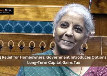 Big Relief for Homeowners: Government Introduces Options on Long-Term Capital Gains Tax