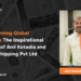 Transforming Global Logistics The Inspirational Journey of Anil Kotadia and Belorg Shipping Pvt Ltd
