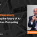 Dr. Utpal Chakraborty Pioneering the Future of AI and Quantum Computing