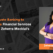 From Private Banking to Building a Financial Services Business Zeherra Mecklai’s Journey