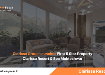 Clarissa Group Launches First 5-Star Property Clarissa Resort & Spa Mukteshwar