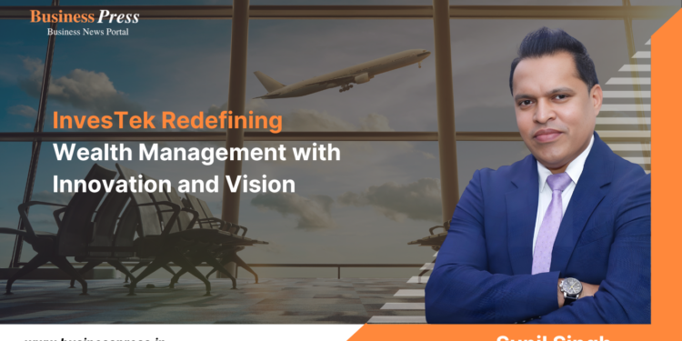 InvesTek Redefining Wealth Management with Innovation and Vision