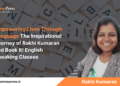 Empowering Lives Through Language The Inspirational Journey of Rakhi  Kumaran and Book It! English Speaking Classes