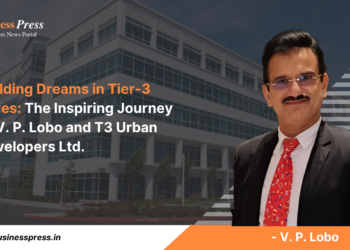Building Dreams in Tier-3 Cities: The Inspiring Journey of V.  P. Lobo and T3 Urban Developers Ltd.