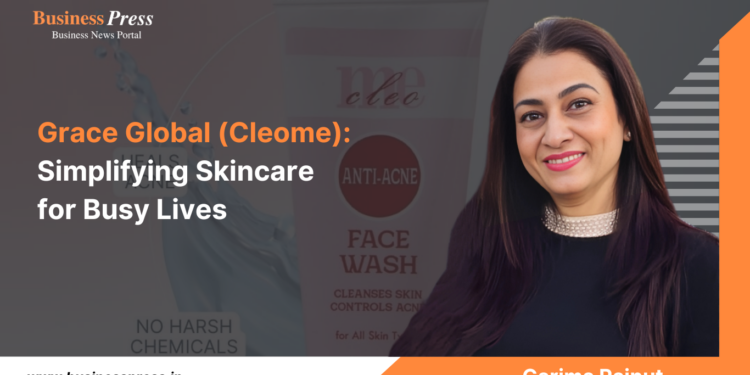 Grace Global (Cleome): Simplifying Skincare for Busy Lives