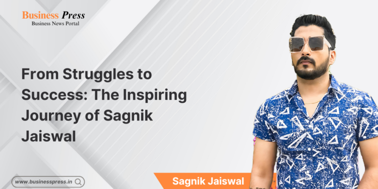 From Struggles to Success: The Inspiring Journey of Sagnik Jaiswal
