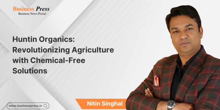 Huntin Organics: Revolutionizing Agriculture with Chemical-Free Solutions