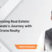 Revolutionizing Real Estate: Nikhil Mawale’s Journey with PropertyDrone Realty