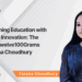 Transforming Education with Heart and Innovation: The Story of Twelve100Grams and Tarana Choudhury