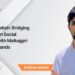 Krishna Satish: Bridging the Gaps in Social Welfare with Malkajgiri Helping Hands
