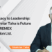 From Legacy to Leadership: How Shahriar Taha is Future Proofing REMEX Corporation Ltd.