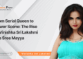 From Serial Queen to Power Scene: The Rise of Vinishka Sri Lakshmi aka Sree Mayya