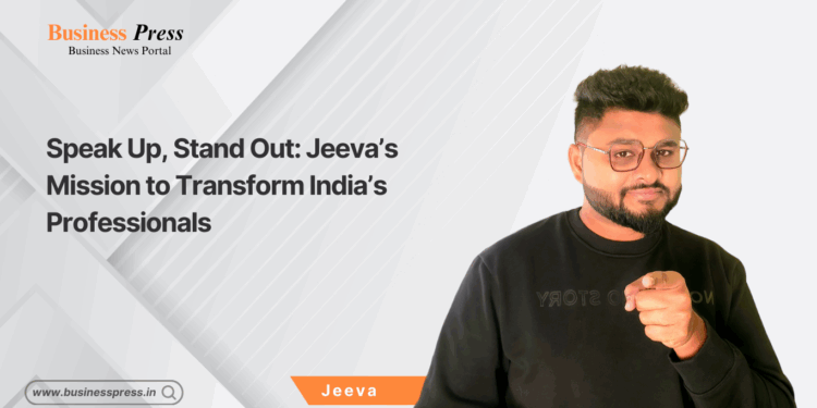 Speak Up, Stand Out: Jeeva’s Mission to Transform India’s Professionals