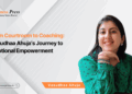 From Courtroom to Coaching: Vasudhaa Ahuja’s Journey to Emotional Empowerment