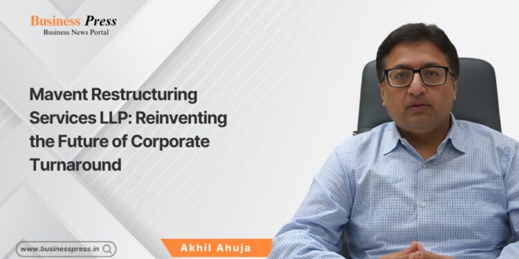 Mavent Restructuring Services LLP: Reinventing the Future of Corporate Turnaround