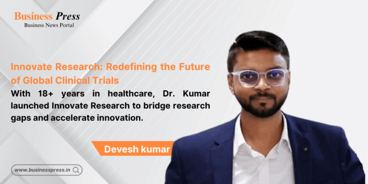 Scaling Science with Strategy: The Inspiring Rise of Innovate Research Under Dr. Devesh Kumar