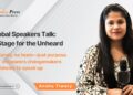 From Rejection to Recognition: How Anshu Tiwary is Amplifying Global Voices with Purpose