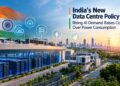 India’s Data Centre Policy 2026: Growing AI Infrastructure Puts Electricity Demand in Focus