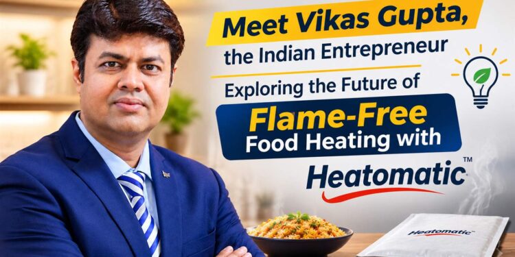 Vikas Gupta with Heatomatic self-heating pads for flame-free food heating